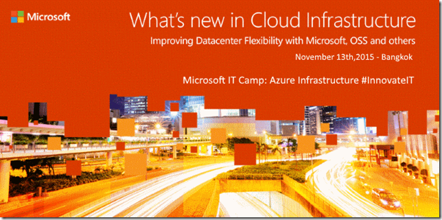 Microsoft IT Camp: Azure Infrastructure ;13-Nov-2015